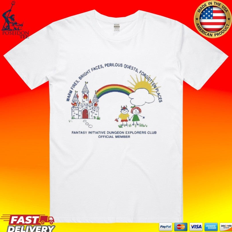 Warm Fires Bright Faces Perilous Quests Forgotten Places Fantasy Initiative Dungeon Explorers Club Official Member Crayon T-shirt - T-Shirt, Sweatshirt, Hoodie