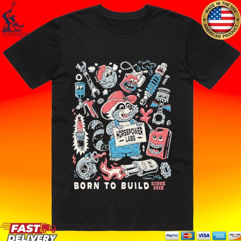 Westen Champlin Born To Build Since 2019 T-shirt Unisex T-shirt, Sweatshirt, Hoodie, Long Sleeve Tee - T-Shirt, Sweatshirt, Hoodie