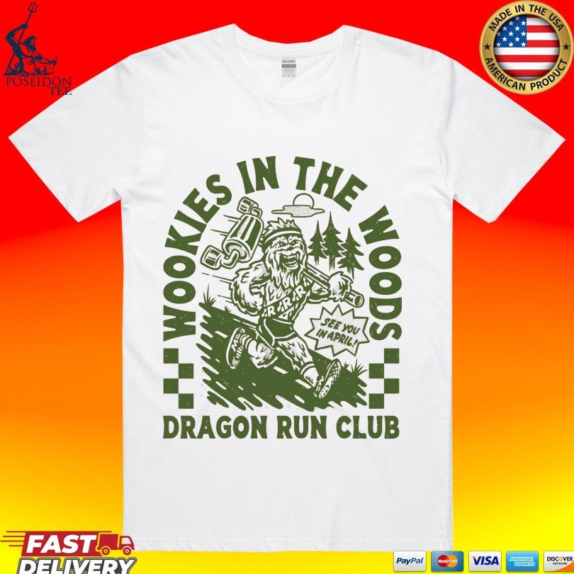 Wookies In The Woods See You In April Dragon Run Club T-shirt Unisex T-shirt, Sweatshirt, Hoodie, Long Sleeve Tee - T-Shirt, Sweatshirt, Hoodie